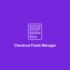 Digital Downloads Checkout Fields Manager