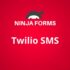 Ninja Forms Twilio SMS