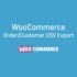 WooCommerce Customer Order CSV Export